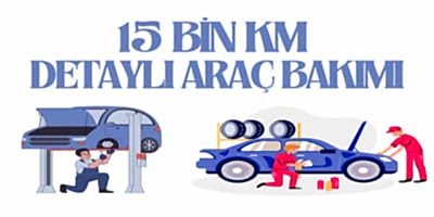 15 Bin Araç Bakımı